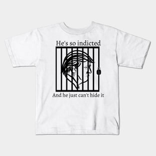 Funny Trump "He's so indicted" Kids T-Shirt